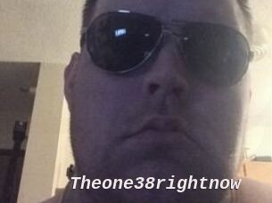 Theone38rightnow