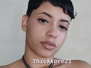 Thickkore21