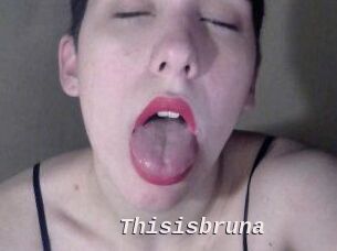 Thisisbruna