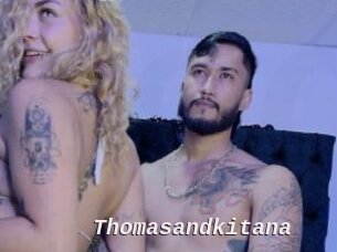 Thomasandkitana
