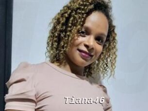 Tiana46