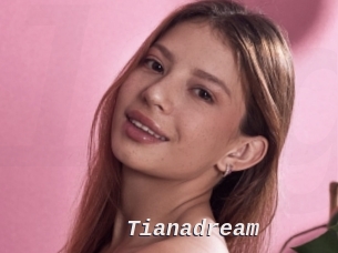 Tianadream