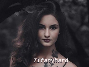 Tifanyhard