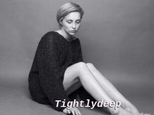 Tightlydeep
