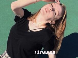 Tinaaaa