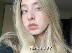 Tinaross