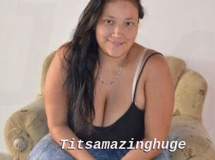 Titsamazinghuge