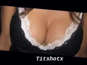 Titshotx