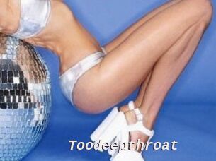 Toodeepthroat