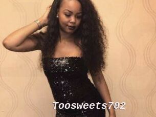 Toosweets702