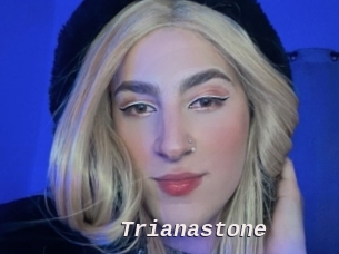 Trianastone