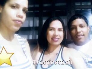 Triofestish