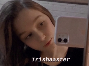 Trishaaster