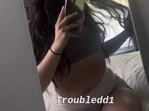 Troubledd1