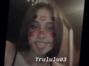 Trululu03