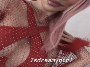Tsdreamygirl