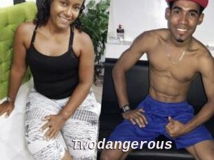 Twodangerous