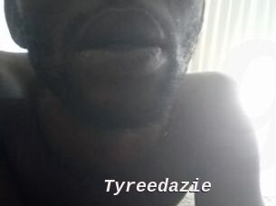 Tyreedazie