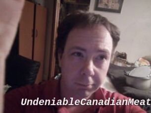 UndeniableCanadianMeat