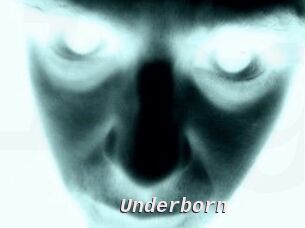 Underborn