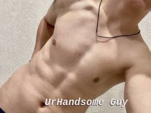UrHandsome_Guy