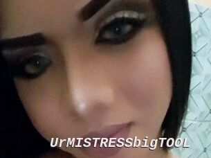 UrMISTRESSbigTOOL