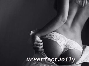 UrPerfectJoily