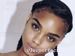 Uluvperfect