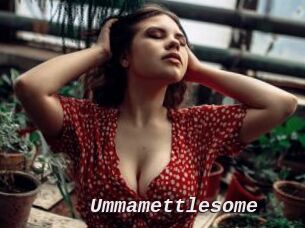 Ummamettlesome