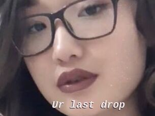 Ur_last_drop