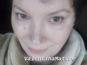 ValentinaMature
