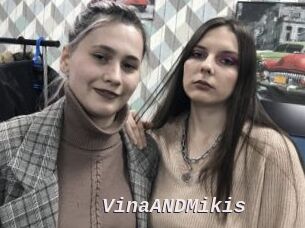 VinaANDMikis