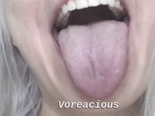 Voreacious