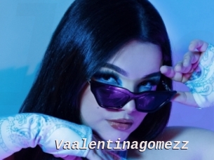 Vaalentinagomezz