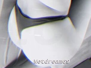 Wetdream69