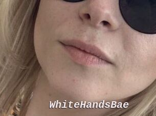 WhiteHandsBae