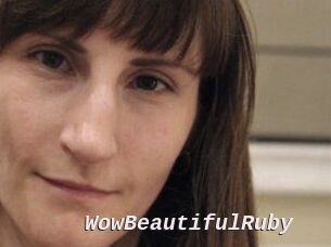Wow_Beautiful_Ruby