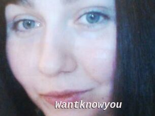 Wantknowyou