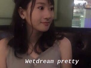 Wetdream_pretty