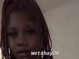 Wetshay2k