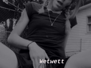 Wetwett