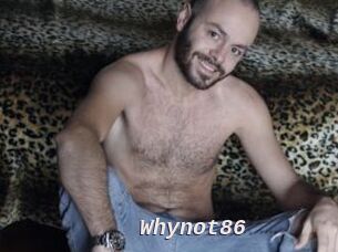 Whynot86