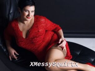 XMessySquirtx