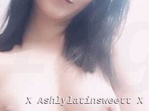 X_Ashlylatinsweett_X