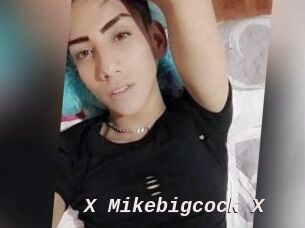 X_Mikebigcock_X