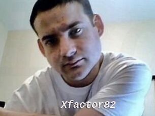 Xfactor82