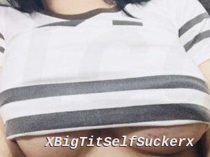 xBigTitSelfSuckerx Live Camgirls Sex