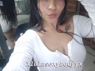 Xlolasexybodyyx