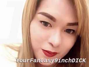 YourFantasy9inchDICK
