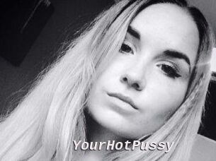 YourHotPussy